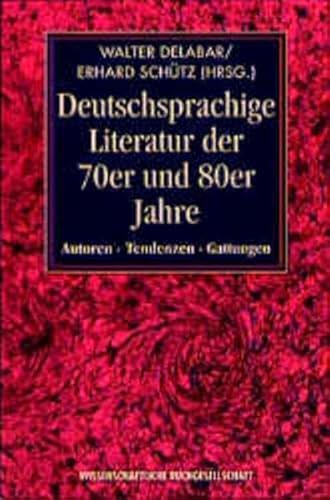 Beispielbild fr Deutschsprachige Literatur der 70er und 80er Jahre. Autoren - Tendenzen - Gattungen. zum Verkauf von Antiquariat & Verlag Jenior