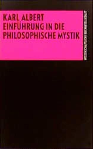 Einführung in die philosophische Mystik. - Albert, Karl