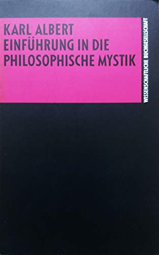 EinfÃ¼hrung in die philosophische Mystik. (9783534129485) by Albert, Karl