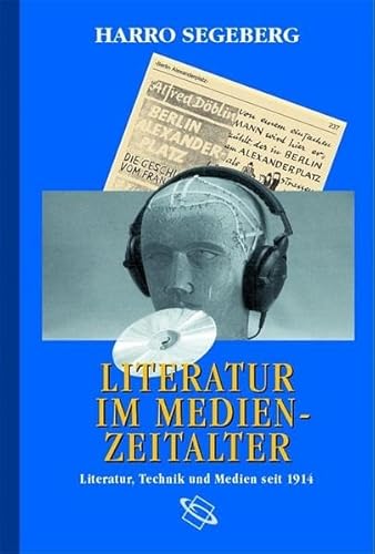 Stock image for Literatur im Medienzeitalter. Literatur, Technik und Medien seit 1914 for sale by Ammareal