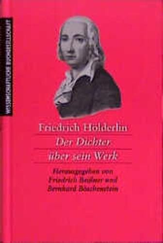 9783534132928: Friedrich Hlderlin. Der Dichter ber sein Werk: Der Dichter ber sein Werk