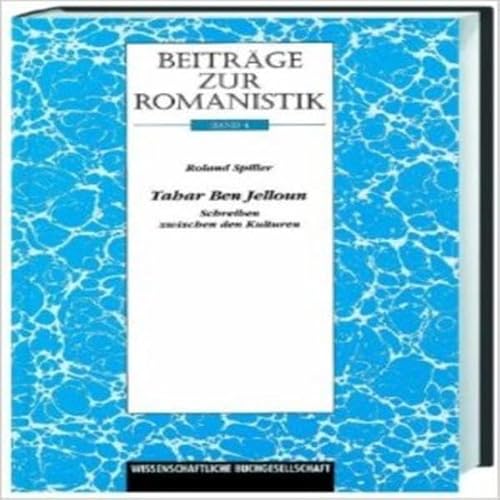 9783534136094: Beitrge zur Romanistik: Tahar Ben Jelloun: Bd 4