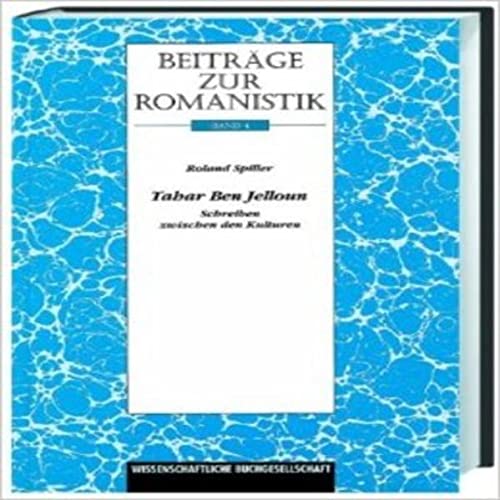 Stock image for Beitrge zur Romanistik: Tahar Ben Jelloun: Bd 4 for sale by medimops