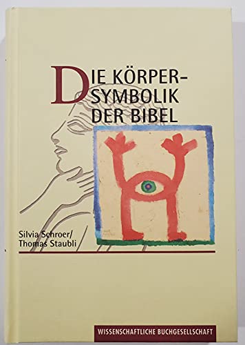 Imagen de archivo de Die Krpersymbolik der Bibel a la venta por Trendbee UG (haftungsbeschrnkt)