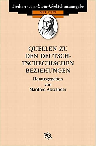 Beispielbild fr Quellen zu den deutsch-tschechischen Beziehungen 1848 bis heute. zum Verkauf von SKULIMA Wiss. Versandbuchhandlung