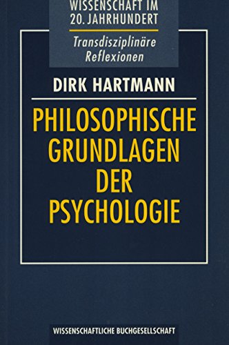 9783534138876: Philosophische Grundlagen der Psychologie