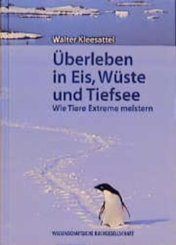 Stock image for berleben in Eis, Wste und Tiefsee. for sale by Ammareal
