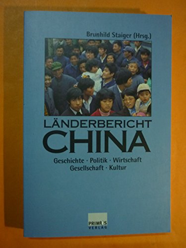 9783534141234: Lnderbericht China: Geschichte, Politik, Wirtschaft, Gesellschaft, Kultur