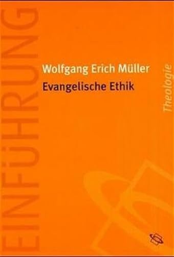 Evangelische Ethik. (9783534141661) by MÃ¼ller, Wolfgang Erich