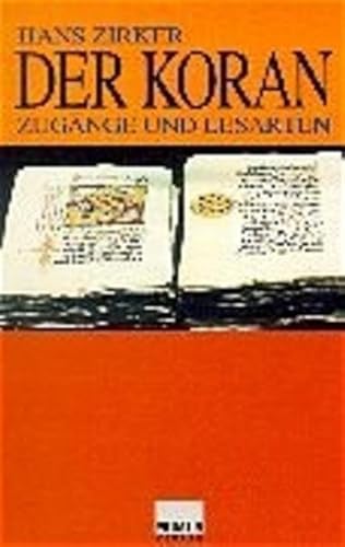 Der Koran. Zugänge und Lesarten.