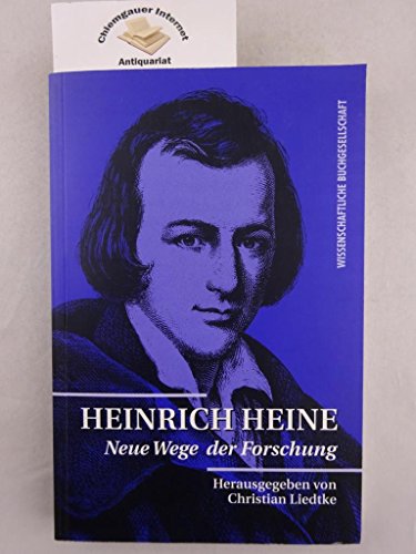 Heinrich Heine. Neue Wege der Forschung.