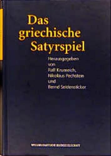 Das griechische Satyrspiel. Texte zur Forschung (72). - Krumeich, Ralf, Nikolaus Pechstein und Bernd Seidensticker (Hgg.)