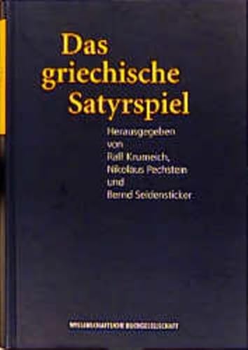 Das Griechische Satyrspiel (Texte zur Forschung 72)