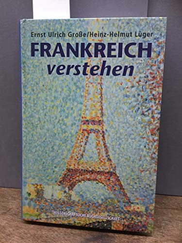 9783534146352: Frankreich verstehen. Eine Einfhrung mit Vergleichen zu Deutschland