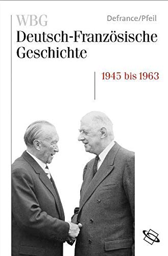 9783534147083: WBG Deutsch-Franzsische Geschichte, Bd.10 : .: Bd X
