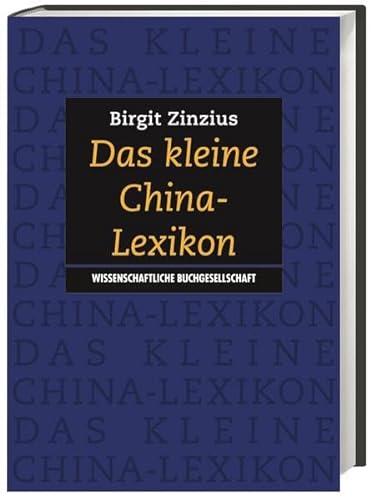 Stock image for Das kleine China-Lexikon. for sale by SKULIMA Wiss. Versandbuchhandlung