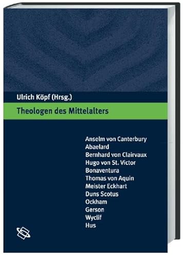 Theologen des Mittelalters. Eine EinfÃ¼hrung. (9783534148158) by KÃ¶pf, Ulrich