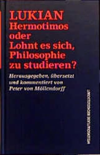 9783534149766: Hermotimos oder Lohnt es sich, Philosophie zu studieren?