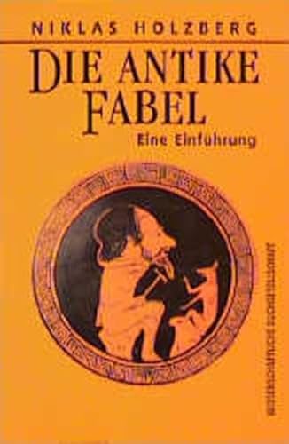 Imagen de archivo de Die antike Fabel. Eine Einfhrung a la venta por Avol's Books LLC