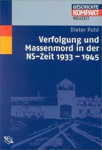 Stock image for Verfolgung und Massenmord in der NS-Zeit 1933-1945. for sale by Ammareal