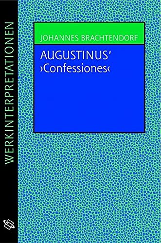 Beispielbild fr Augustinus "Confessiones" zum Verkauf von medimops