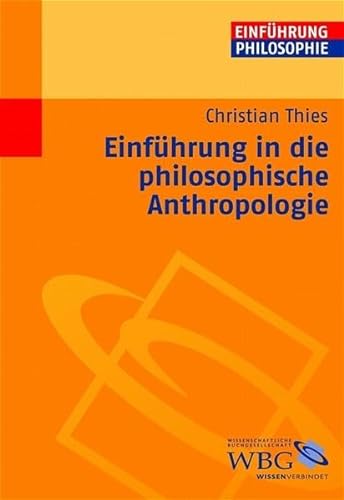 Einfuhrung in Die Philosophische Anthropologie