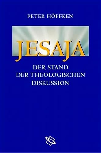 Stock image for Jesaja. Der Stand der theologischen Diskussion. for sale by medimops