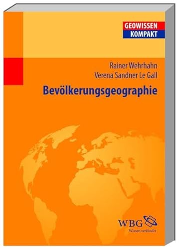 Bevölkerungsgeographie - Wehrhahn, Rainer, Sandner Le Gall, Verena