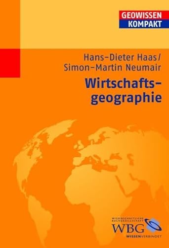 Stock image for Wirtschaftsgeographie: Geowissen kompakt for sale by medimops