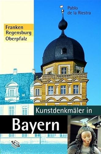 Beispielbild fr Kunstdenkmler in Bayern. Franken, Regensburg, Oberpfalz. zum Verkauf von medimops