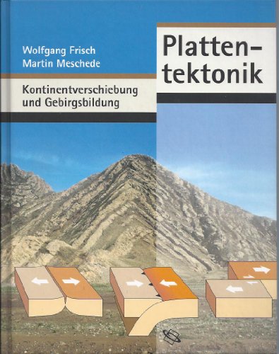 Stock image for Plattentektonik. Kontinentverschiebung und Gebirgsbildung for sale by medimops