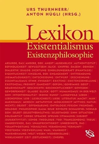 Stock image for Lexikon Existenzialismus Und Existenzphilosophie for sale by A Book By Its Cover