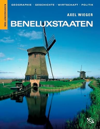 Beispielbild fr Beneluxstaaten : Belgien, Niederlande, Luxemburg. zum Verkauf von Antiquariat KAMAS