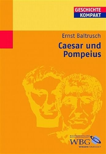 Caesar und Pompeius (Geschichte Kompakt)