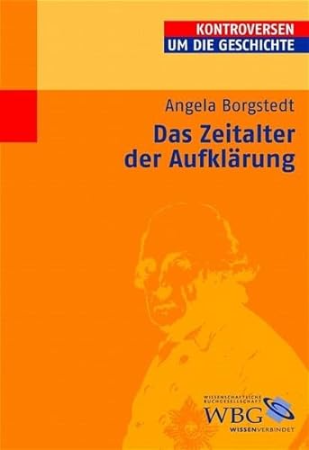 Das Zeitalter der Aufklärung von Angela Borgstedt - Angela Borgstedt