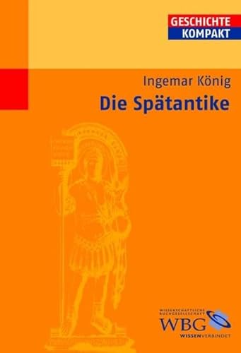 Die Spätantike - Ingemar König