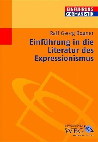 Stock image for Einfhrung in die Literatur des Expressionismus. for sale by Antiquariat am St. Vith