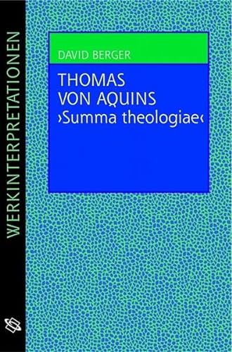 Thomas von Aquins Summa theologiae (9783534174560) by David Berger