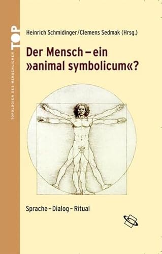 Beispielbild fr Der Mensch - ein "animal symbolicum"? Sprache - Dialog - Ritual zum Verkauf von medimops