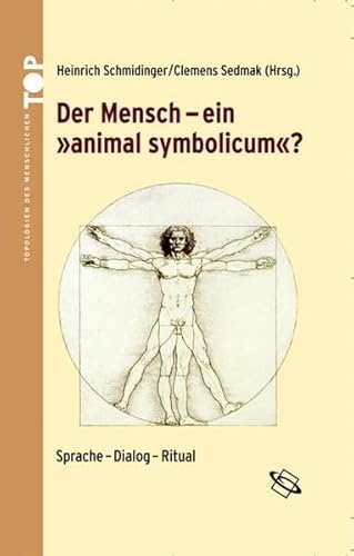 Stock image for Der Mensch - ein "animal symbolicum"? Sprache - Dialog - Ritual for sale by medimops