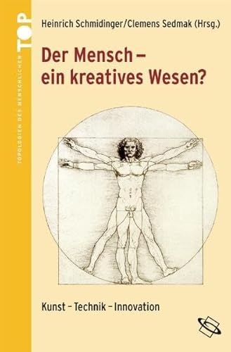 9783534175055: Der Mensch - ein kreatives Wesen?: Kunst - Technik - Innovation