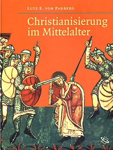 Imagen de archivo de Christianisierung im Mittelalter. a la venta por Bojara & Bojara-Kellinghaus OHG