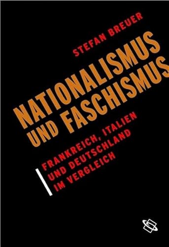 9783534179947: Nationalismus und Faschismus. Frankreich, Italien und Deutschland im Vergleich