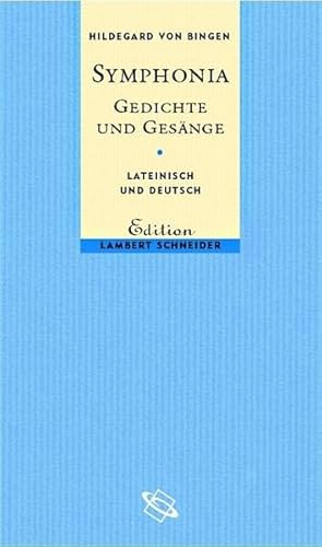 Imagen de archivo de Symphonia : Gedichte und Gesnge ; lateinisch und deutsch. Hildegard von Bingen. Von Walter Berschin und Heinrich Schipperges / Edition Lambert Schneider a la venta por Hbner Einzelunternehmen