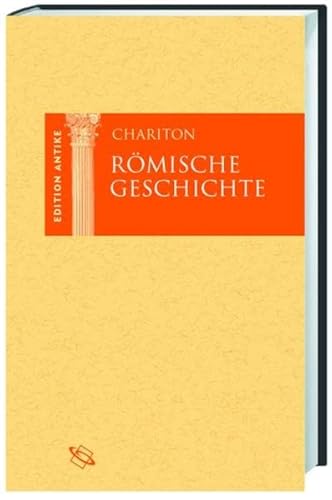 Römische Geschichte. Lat.-Dt. Eingeleitet, übers. u. komm. v. Günter Laser (Edition Antike).