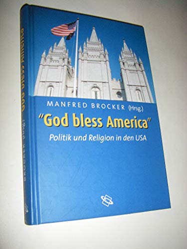 Stock image for God bless America - Politik und Religion in den USA for sale by 3 Mile Island