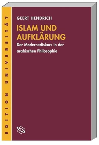 9783534184002: Islam und Aufklrung: Der Modernediskurs in der arabischen Philosophie
