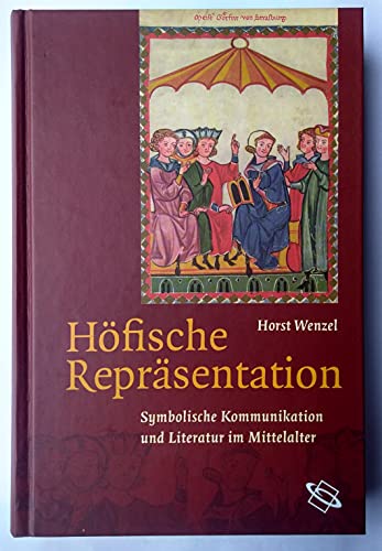 Höfische Repräsentation - Horst Wenzel