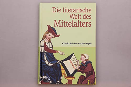 Beispielbild fr Die literarische Welt des Mittelalters zum Verkauf von Antiquariaat Schot