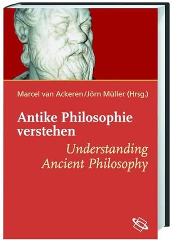 Stock image for Antike Philosophie verstehen / Understanding Ancient Philosophy for sale by Book House in Dinkytown, IOBA
